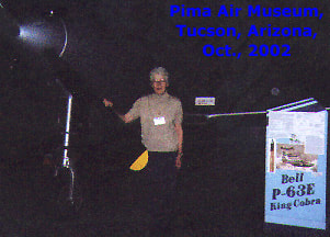 Photo of Joyce and a P63 at the Pima Air Museum in Tucson.